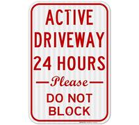 No Parking Active Driveway 24 Hours Please Don't Block Funny Metal Sign 8X12 Inch