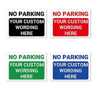 ‘NO PARKING’ and a CUSTOM PRINTED MESSAGE, Warning Sign. Pick Your Background Colour And Size. Tough, Durable and Rust-Proof Weatherproof PVC Sign for Outdoor Use. No. 055