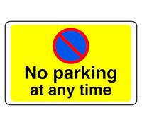No Parking At Any Time - safety sign- 3mm Aluminum Dibond for indoor/outdoor usage (300mm x 200mm) 7m Viewing Distance.