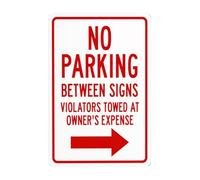 No Parking Between Signs Violators Towed At Owner Expense With Right Arrow Metal Warning Signs, Cautions Security Tin Sign, Safety Posted Signs for Street Business Wall Decor 8 x 12 Inch