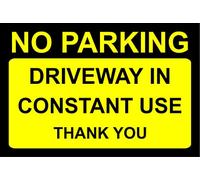 No Parking Driveway In Constant Use Thank You. Aluminium Composite Safety Sign 300mm x 200mm. Yellow / Black.