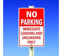 No Parking Immediate Loading And Unloading Only Metal Tin Sign 8X12 Inches
