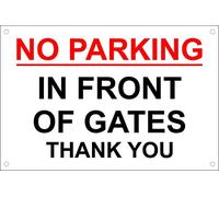 No Parking in Front of Gates Thank You A4 Pre-Drilled Plastic Sign Red & Black - 1.2mm Rigid Plastic 300mm x 200mm