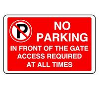 No Parking In Front Of The Gate Access Required At All Times - safety sign - 1.2mm Rigid plastic for indoor/outdoor usage (600mm x 400mm) Viewing Distance within 20m.