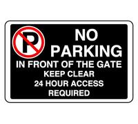 No Parking In Front Of The Gate Keep Clear 24 Hour Access Required - safety sign - 3mm Aluminum Dibond for indoor/outdoor usage (400mm x 300mm) 14m Viewing Distance.
