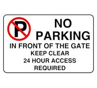 No Parking In Front Of The Gate Keep Clear 24 Hour Access Required - safety sign - 3mm Aluminum Dibond for indoor/outdoor usage (400mm x 300mm) 14m Viewing Distance.