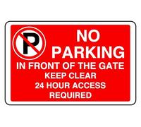 No Parking In Front Of The Gate Keep Clear 24 Hour Access Required - safety sign - 3mm Aluminum Dibond for indoor/outdoor usage (200mm x 150mm) 5m Viewing Distance.