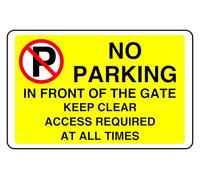 No Parking In Front Of The Gate Keep Clear Access Required At All Times - safety sign - 3mm Aluminum Dibond for indoor/outdoor usage (400mm x 300mm) 14m Viewing Distance.