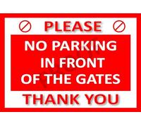 No Parking in front of the gates Metal Sign Waterproof Red Security Warning Tin (Aluminium A5 (200x150mm) Approx)