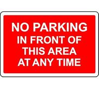 No Parking in Front of This Area at Any time Safety Sign - 1mm Plastic Sign (200mm x 150mm)
