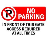 No parking in front of this gate access required at all time prohibition sign - Self adhesive sticker (600mm x 400mm)