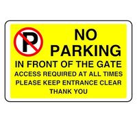 No Parking Infront Of The Gate Access Required At All Times - safety sign - 3mm Aluminum Dibond for indoor/outdoor usage (200mm x 150mm) 5m Viewing Distance.