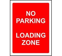 No Parking Loading Zone safety sign - 3mm Aluminium sign 300mm x 200mm