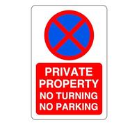 No Parking No Turning Private Property - safety sign- 3mm Aluminum Dibond for indoor/outdoor usage (300mm x 200mm) 7m Viewing Distance.
