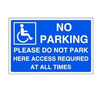 No parking please do not park here access required at all times - parking sign - disable signage - 1.2mm Rigid plastic for indoor/outdoor usage (300mm x 200mm) Viewing Distance within 7m.
