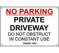No Parking Private Driveway Do Not Obstruct in Constant Use safety sign Pre drilled - 3mm Aluminium sign 400mm x 300mm