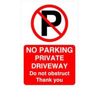 No Parking Private Driveway Do Not Obstruct Thank You - safety sign - 1.2mm Rigid plastic for indoor/outdoor usage (600mm x 400mm) Viewing Distance within 20m.