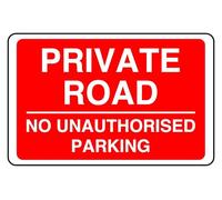No Parking Private Road No Unauthorised Parking - safety sign - 3mm Aluminum Dibond for indoor/outdoor usage (200mm x 150mm) 5m Viewing Distance.