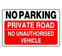 No Parking Private Road No Unauthorised Vehicles - safety sign - 1.2mm Rigid plastic for indoor/outdoor usage (600mm x 400mm) Viewing Distance within 20m.