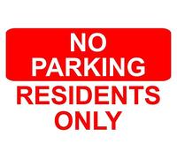 No Parking Residents Only Correx Safety Sign 300mm x 200mm Red/White.