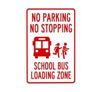 No Parking School Bus Loading Zone Metal Warning Sign with Easy Install for Indoor Outdoor Security, Business Office Home Garden Street Decor 20 x 30 cm