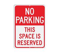No Parking This Space Is Reserved Sign Outdoor & Indoor Safety Aluminum Sign 8 X 12 Inch