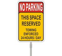 No Parking This Space Reserved Towing Enforced 24 Hours/Days Sign Do Not Block Driveway Road Warning Safety Danger Security 12" x 18" With 35" Long Metal Stake Stand Outdoor Use Yard Business Home