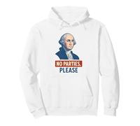No Parties Please George Washington Pullover Hoodie