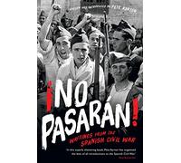 ¡No Pasaran!: Writings from the Spanish Civil War