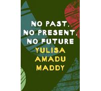 No Past, No Present, No Future