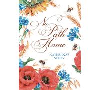 No Path Home: Katerena's Story