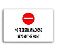 No pedestrian access Sign - 29.0x19.0cm Brushed Aluminium