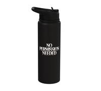 No Permission Needed Entrepreneur Identity Stainless Steel Insulated Water Bottle