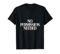 No Permission Needed Entrepreneur Identity T-Shirt