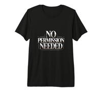 No Permission Needed Entrepreneur Mindset Typography Premium T-Shirt