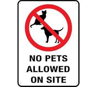 No Pets Allowed On Site Sign for Business Rust Free Aluminum Uv Printed,4 Pre-Drilled Holes.DurableWeatherproof 8x12 Inch
