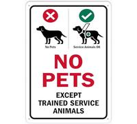 No Pets Except Trained Service Animals Metal Signs 12X8 Inch Rust Free Aluminum,Uv Ink Printing,Durable/Weatherproof Outdoor For Home