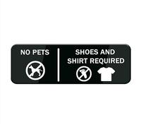 No Pets Shoes And Shirt Required Sign For Door, Acrylic Plastic, Black And White, Rounded Corners, Durable, Long Lasting With Double Sided Tape - 10" X 3"