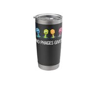 No Phages Given Funny Bacteriophage Stainless Steel Insulated Tumbler