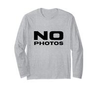 No Photos Funny Trending Meme Famous No Photos Please Long Sleeve T-Shirt