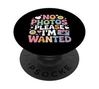 No Photos Please I'm Wanted Sassy Camera Puns - PopSockets Adhesive PopGrip