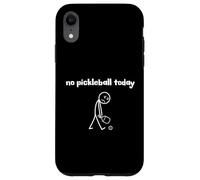 No Pickleball Today Sarcastic Minimalist Stick Figure Case for iPhone XR