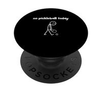 No Pickleball Today Sarcastic Minimalist Stick Figure PopSockets Adhesive PopGrip