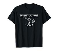 No Ping Pong Today Funny Stickman Table Tennis Player T-Shirt