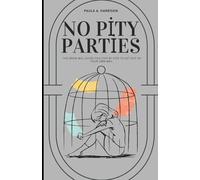 No Pity Parties