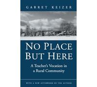 No Place but Here: A Teacher's Vocation in a Rural Community