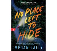 No Place Left to Hide.by Lally, Lally, New 9781728270142 Fast Free Shipping