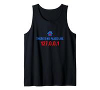No Place Like 127.0.0.1 Home - Programmer - Linux Geek Nerd Tank Top