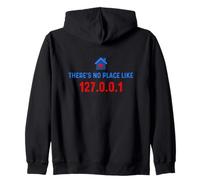 No Place like 127.0.0.1 Home - Programmer - Linux Geek Nerd Zip Hoodie
