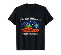 No Place Like Home Even on Mars Cute UFO Pun T-Shirt